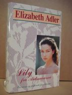 Adler, Elizabeth: Lily fra Ardnavarna. 1995.