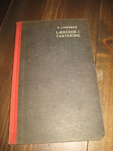 LINDEMAN: LÆREBOK I TAKTERING FOR KOR DIRIGENTER. 1957.