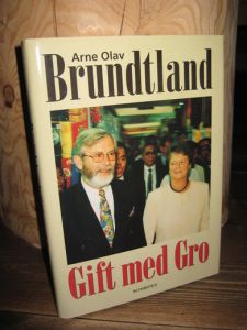 Brundtland, Olav Arne: Gift med Gro. 1996.