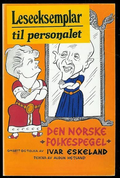Eskeland, Ivar: DEN NORSKE FOLKESPEGEL. 1984