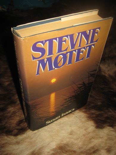 ISAACS,SUSAN: STEVNE MØTE. 1985.