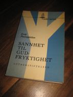 PONTOPPIDAN: SANNHET TIL GUDFRYTIGHET. 1964.