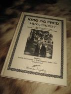 Krig og fred. MINNESKRIFT. Stranda Sogenemnd. Om krigen og frigjeringa 1940-45. Frå bygdene Stranda, Synnylven, Geiranger og Liabygda. 