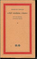 CARLSEN, SIGMUND: All verdens viten. 1981.