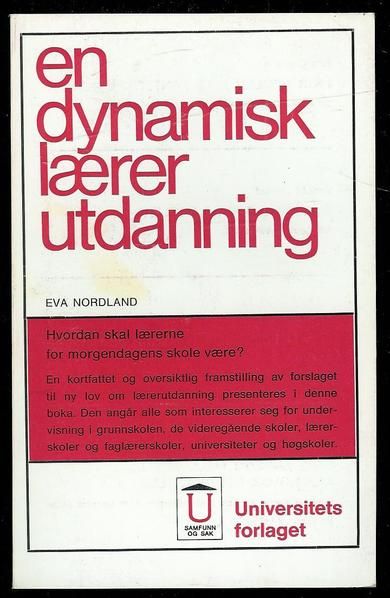Nordland Eva: en dynamisk lærer utdanning 1971