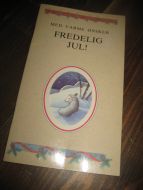 MED VARME ØNSKER. FREDELIG JUL. 1990.