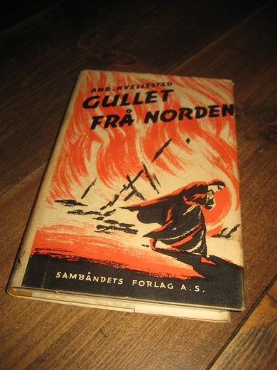 KVELLESTAD: GULLET FRÅ NORDEN. 