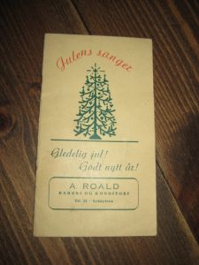 Pent hefte fra 40 tallet, Julens sanger. Fra A. ROALD, BAKERI OG KONDITORI, SYKKYLVEN.
