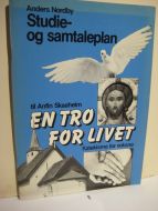 Nordby: Studie og samtaleplan til Arnfin Skaaheim EN TRO FOR LIVET. 1985
