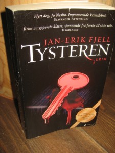 FJELL, JAN ERIK: TYSTEREN. 2011.