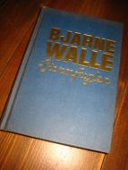 WALLE, BJARNE: STORMFUGLEN. 1984.