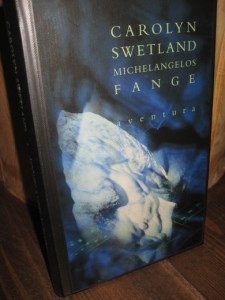 SWETLAND: Michelangelos fange. 1992.