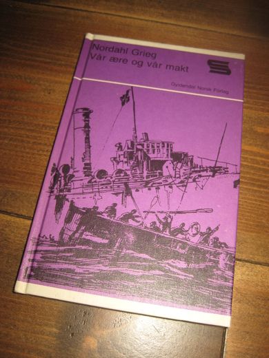 Grieg Nordahl: Vår ære og vår makt 1990