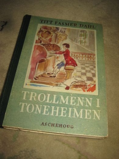 DAHL: TROLLMENN I TONEHEIMEN. 1947.