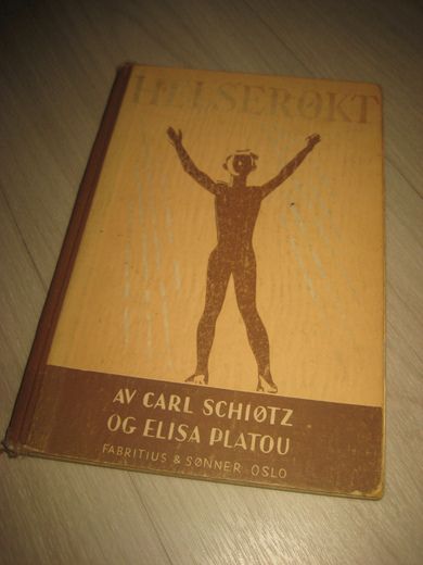 SCHIØTZ, CARL - ELSA PLATOU: HELSELÆRE. 1940.