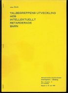 Øbrink: TALLBEGREPPENS UTVECKLING HOS INTELLEKTUELLT RETARDERADE BARN. 1969.