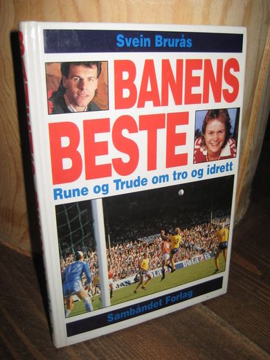 Brurås: BANENS BESTE Rune og Trude om tro og idrett 1989