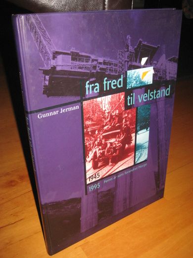 Jerman: fra fred til velstand. 1945-1995. Femti år som forandret Norge. 1995.
