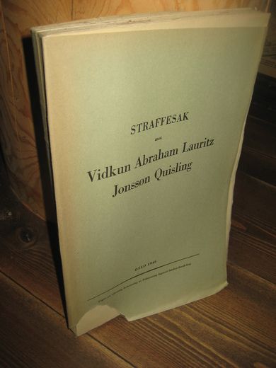 STRAFFESAK mot Vidkun Abraham Lauritz Jonssøn Quisling 1946