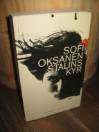 OKSANEN: STALINS KYR. 2010