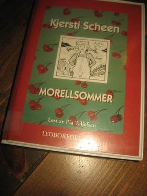 SCHEEN KJERSTI: MORELLSOMMER Lest av Pia Tellefsen 1 5 timer 1996