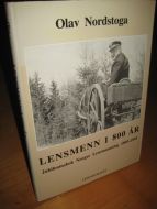 Nordstoga, Olav: LENMENN I 800 ÅR. Jubileumsbok fra Norges Lennsmannslag 1893-1993. 1992.