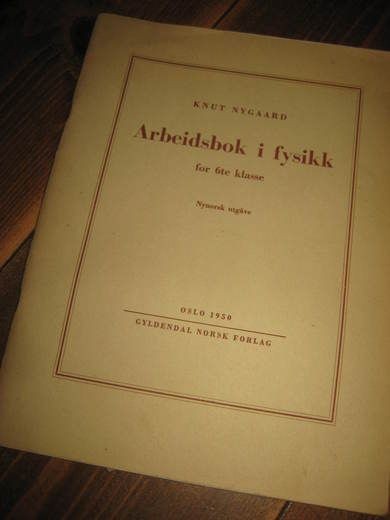 ARBEIDSBOK I FYSIKK for 6 klasse brukt 1950