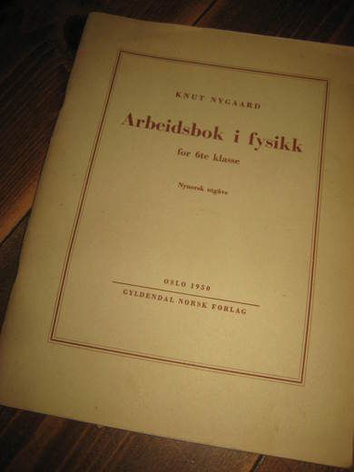 ARBEIDSBOK I FYSIKK for 6. klasse,  brukt. ,1950. 