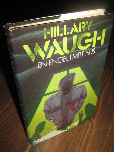 WAUGH, HILLARY: EN ENGEL I MITT HUS. 1988.