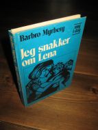 MYRBERG: Jeg snakker om Lena. 1972.