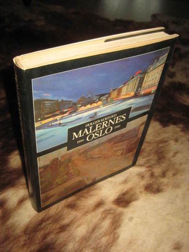KOEFOED HOLGER: MALERNES OSLO 1880-1980 1988