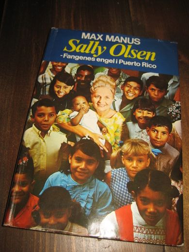 MANUS, MAX: Sally Olsen - Fangenes engel i  Puorto Rico. 1975. 
