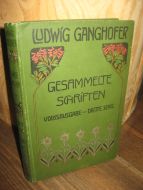 GANGHOFER: GESAMMELTE SCHRIFTEN.