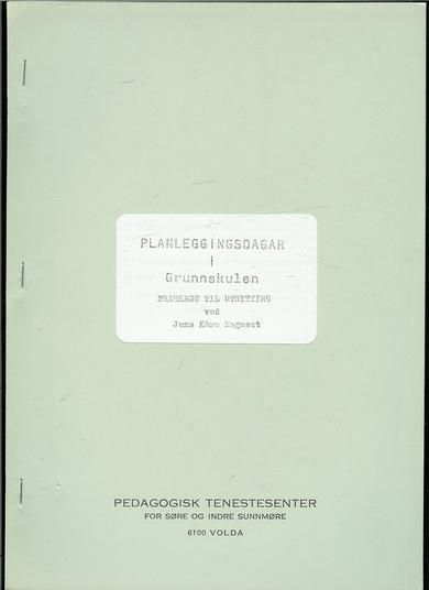 PLANLEGGINGSDAGAR I GRUNNSKULEN