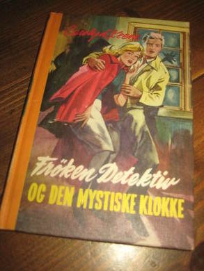 Keene: Frøken Detektiv OG DEN MYSTISKE KLOKKE Bok nr 23