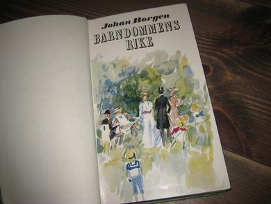 Borgen, Johan: BARNDOMMENS RIKE. 1965.