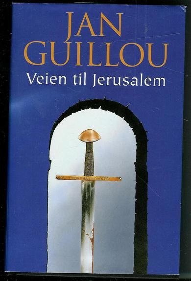 GUILLOU, JAN: Veien til Jerusalem. 1999.