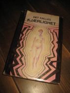 DET KALLES KJÆRLIGHET. Noveller av kvinner fra andre land. 1982.