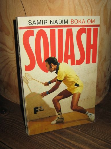 NADIM: BOKA OM SQUASH. 1981.