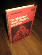 Bennett: Gratulerer med dagen, morder. 