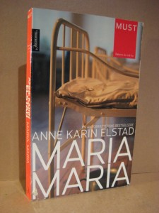 ELSTAD, ANNE KARIN: MARIA MARIA. 2007.