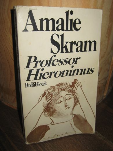 Skram, Amalie: Professor Hieronimus. 1974