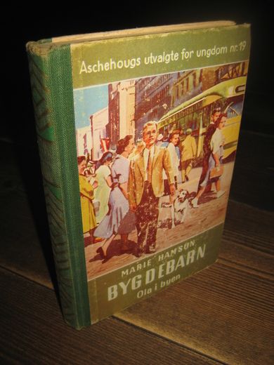 Hamsun Marie: BYGDEBARN Ola i byen 1956