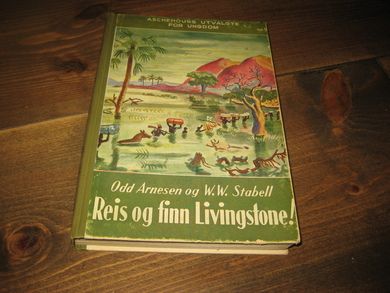 Stabell: Reis og finn Livingstone.  Bok nr 5, 1941.