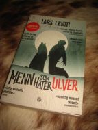 LENTH, LARS:MENN SOM HATER ULVER. 2017.