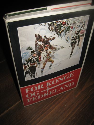 GRIEG SMITH: FOR KONGE OG FEDRELAND. Hæren på Vestlandet gjennom 350 år. 1978. 