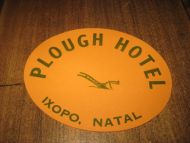 PLOUGH HOTEL IXOPO, NATAL. 60 tallet. 