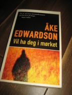 EDWARDSON: Vil ha deg i mørket 2002