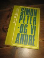 Larsen: SIMON PETER- OG VI ANDRE. 1972,