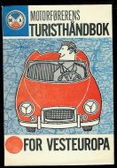 MOTORFØRERNES TURISTHÅNDBOK FOR VESTEUROPA.